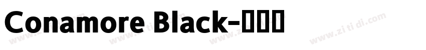 Conamore Black字体转换